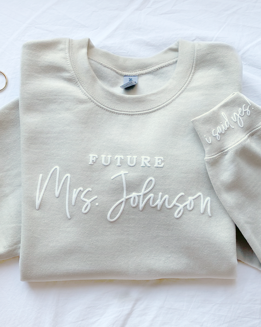 i said yes Engagement Crewneck Sweatshirt